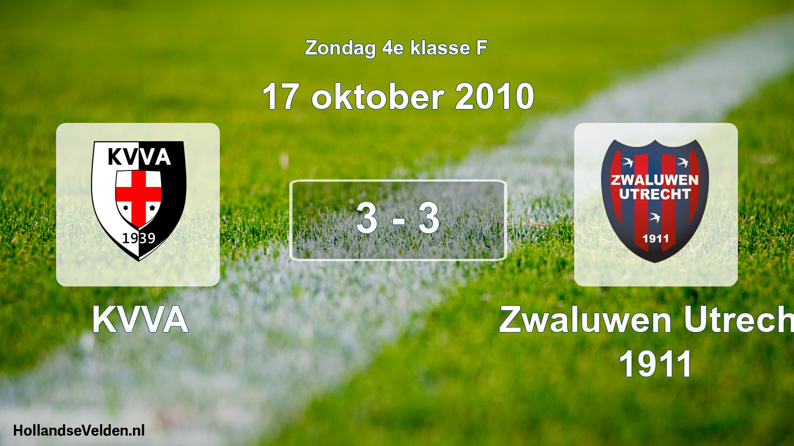 Total number of matches played: KVVA - Zwaluwen Utrecht 1911 3 - 3 (17 October 2010)
