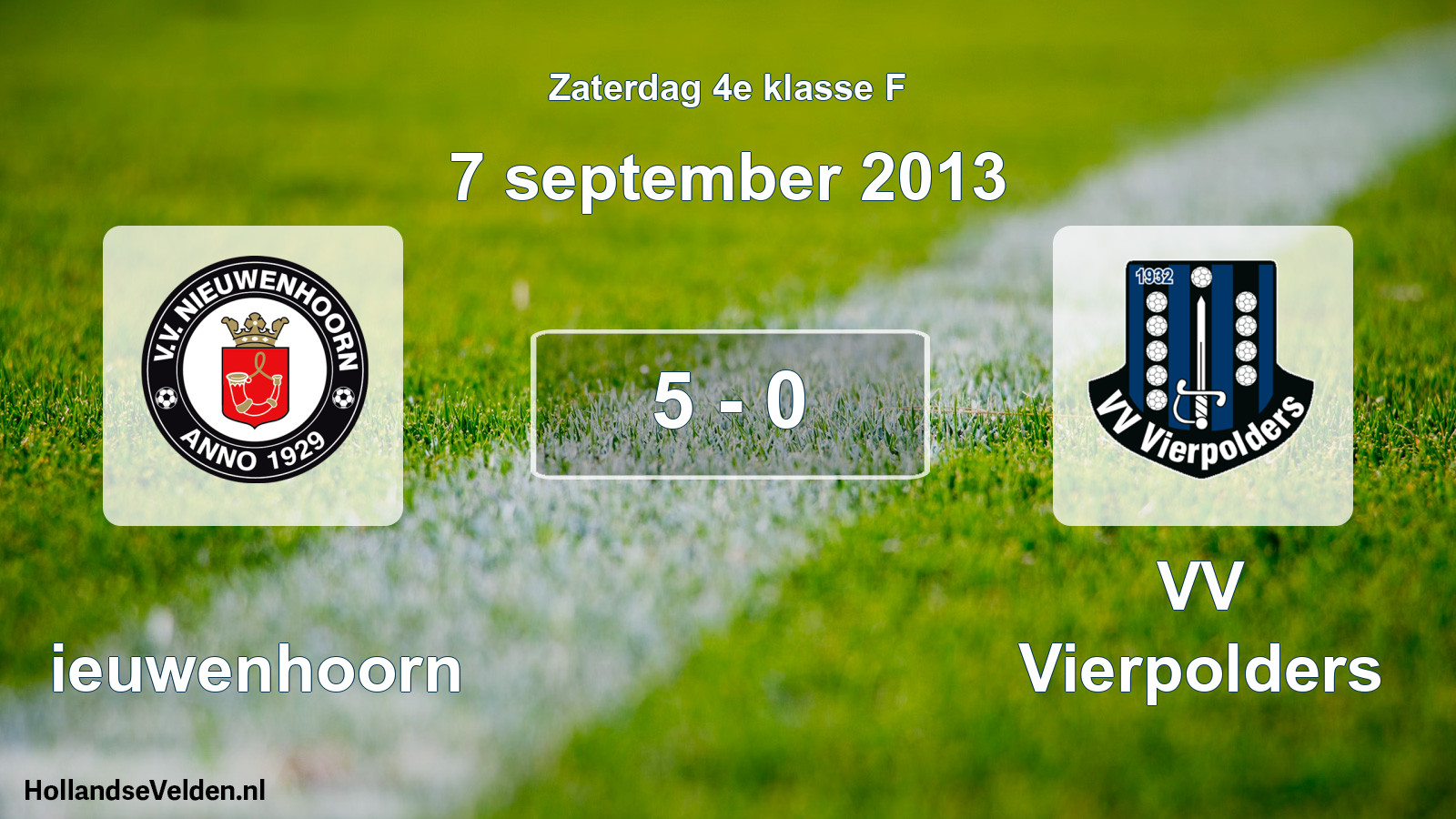 Total number of matches played: Nieuwenhoorn - VV Vierpolders 5 - 0 (7 September 2013)