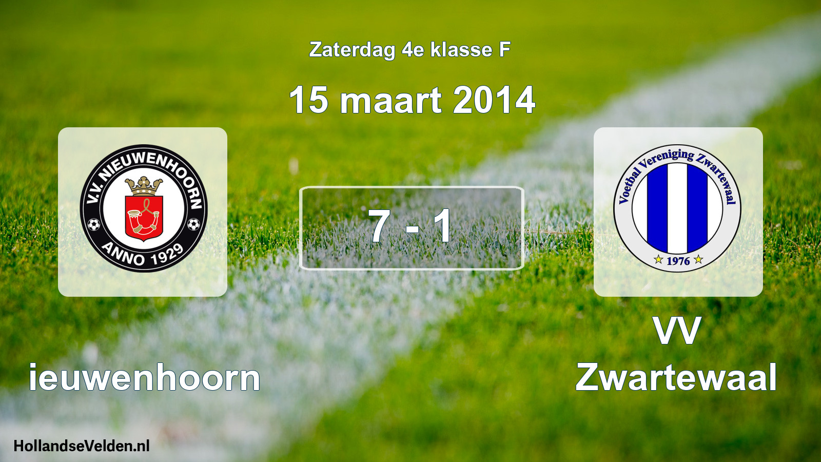 Total number of matches played: Nieuwenhoorn - VV Zwartewaal 7 - 1 (15 March 2014)