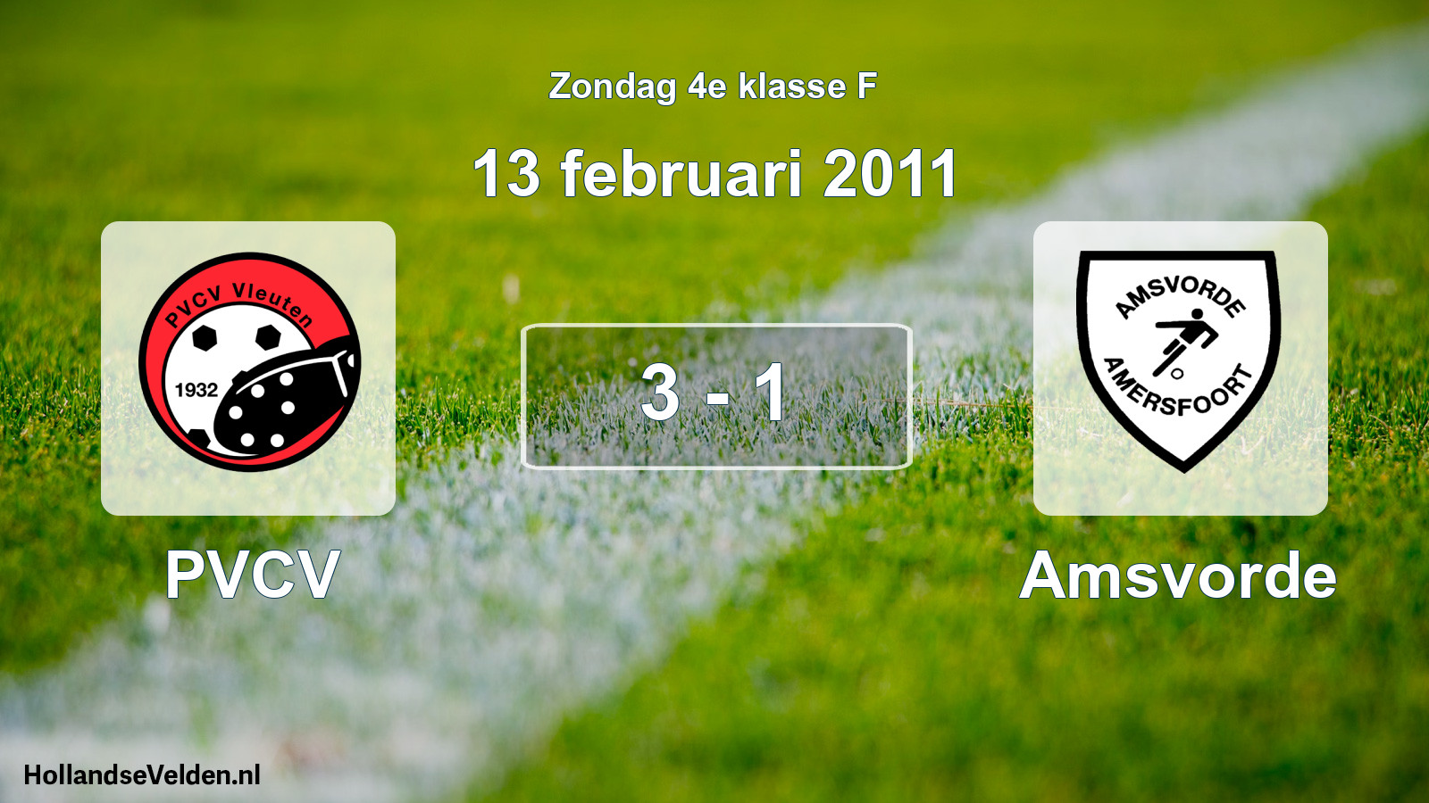 Total number of matches played: PVCV - Amsvorde 3 - 1 (13 February 2011)
