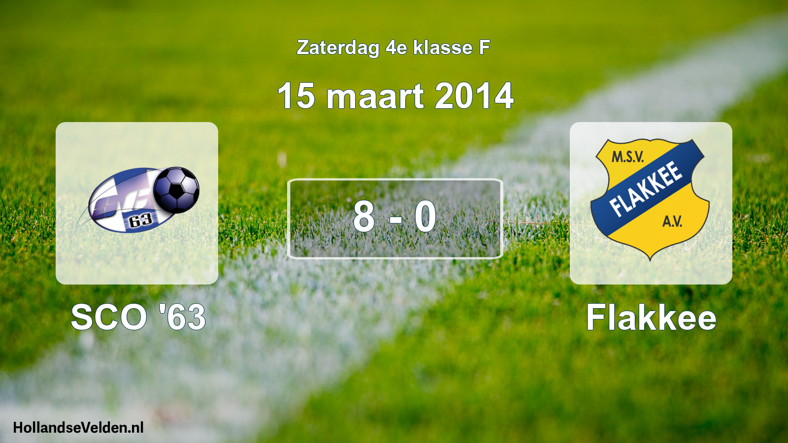 Total number of matches played: SCO '63 - Flakkee 8 - 0 (15 March 2014)