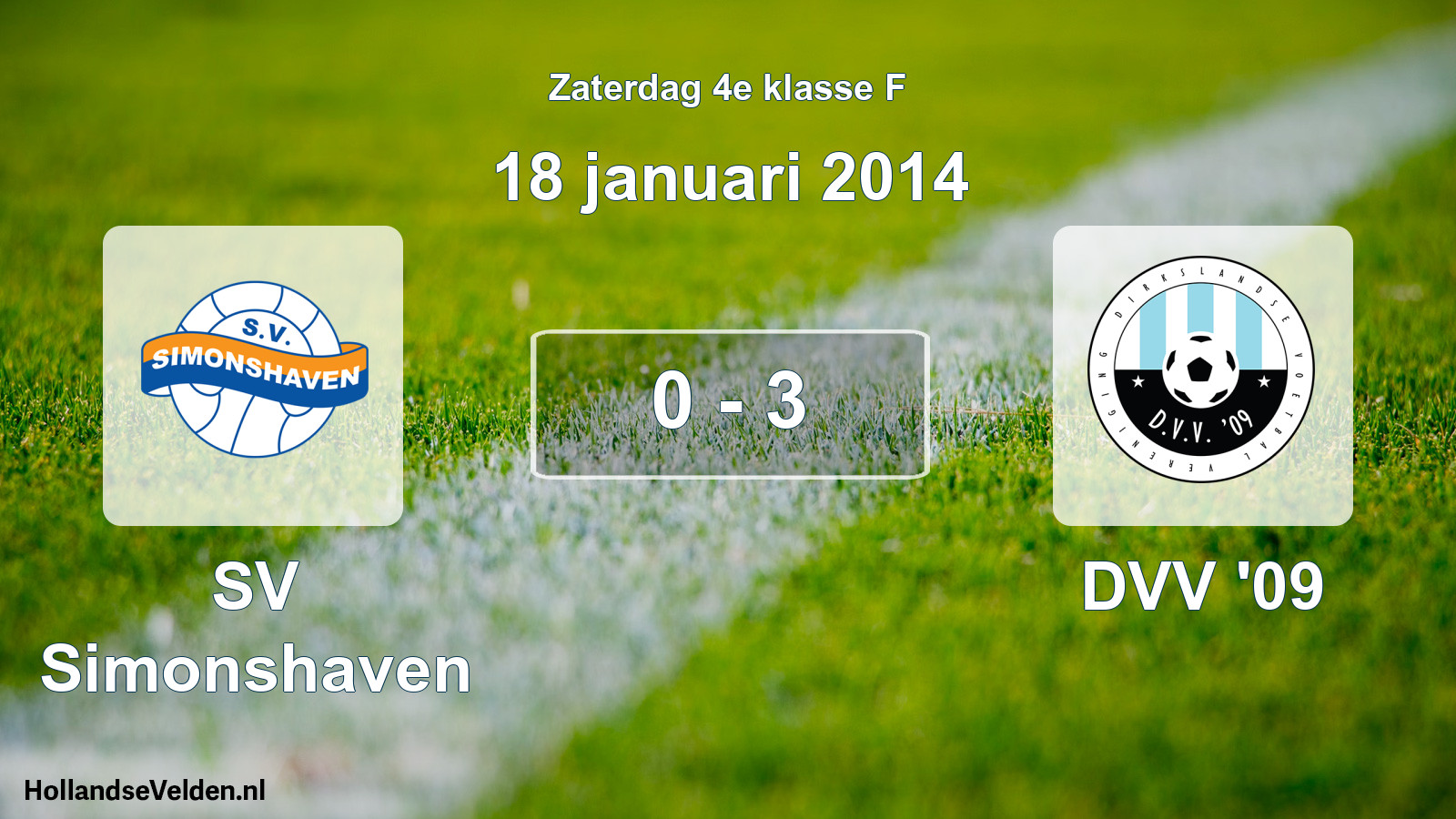 Total number of matches played: SV Simonshaven - DVV '09 0 - 3 (18 January 2014)