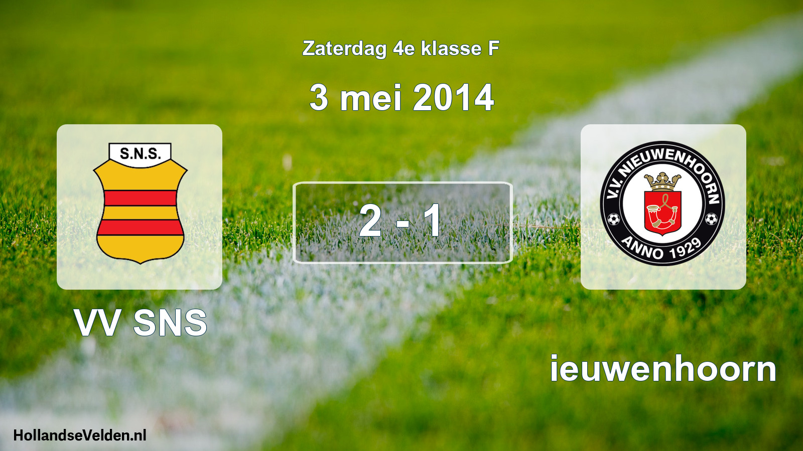 Total number of matches played: VV SNS - Nieuwenhoorn 2 - 1 (3 May 2014)