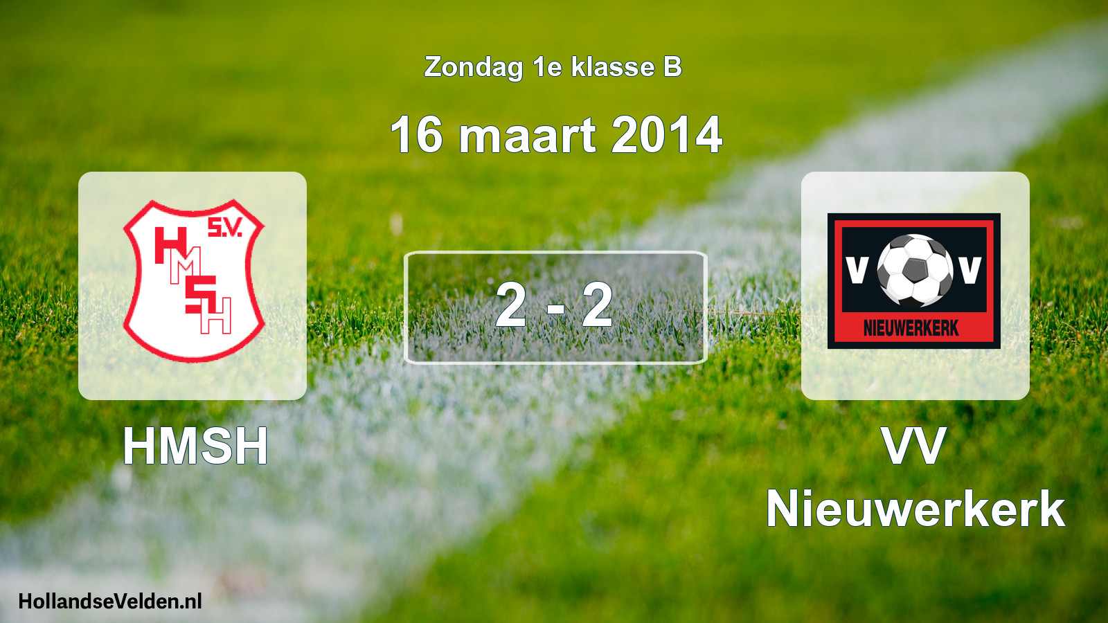 Total number of matches played: HMSH - VV Nieuwerkerk 2 - 2 (16 March 2014)