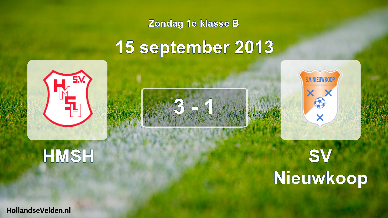 Total number of matches played: HMSH - SV Nieuwkoop 3 - 1 (15 September 2013)
