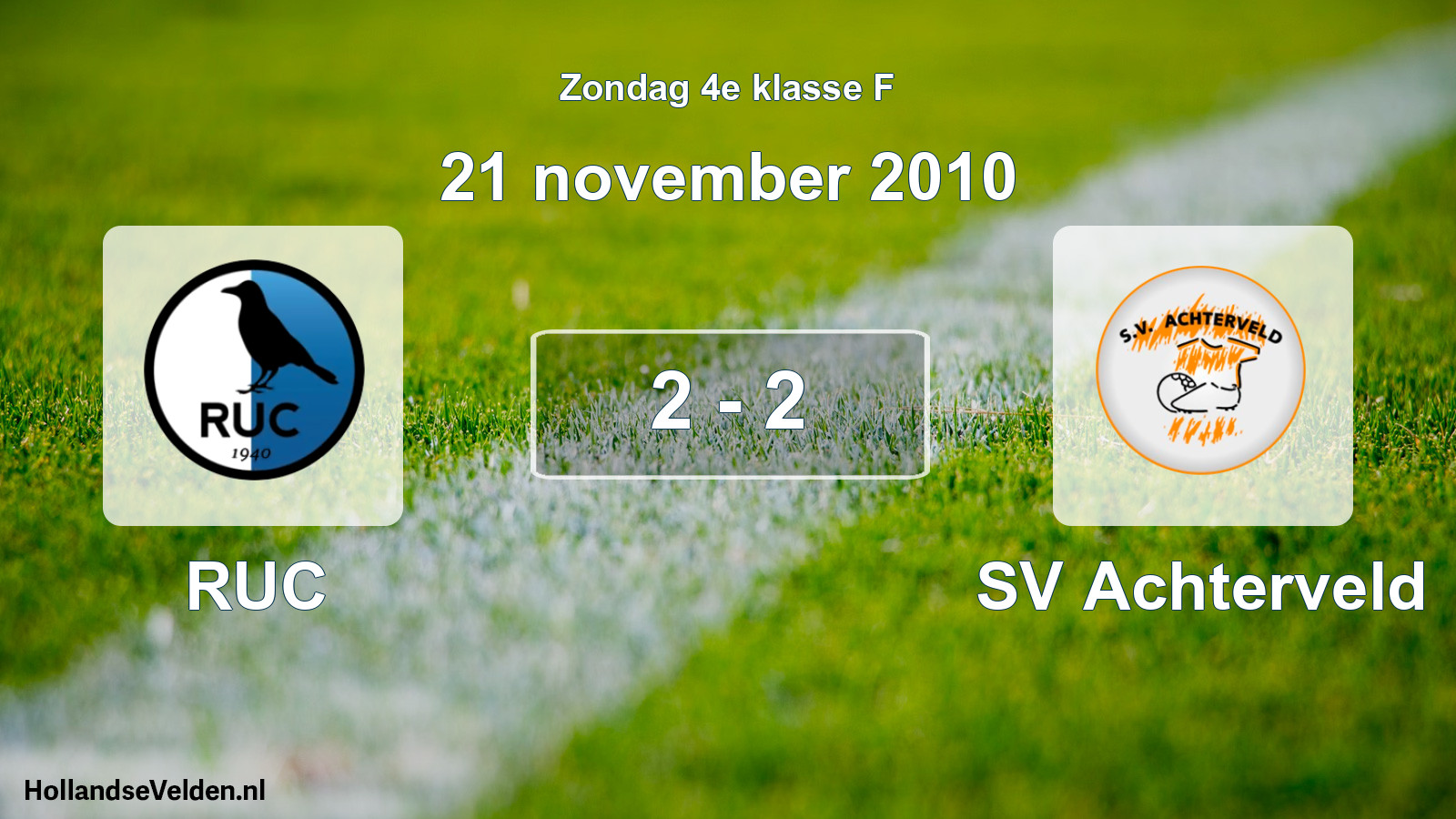 Total number of matches played: RUC - SV Achterveld 2 - 2 (21 November 2010)