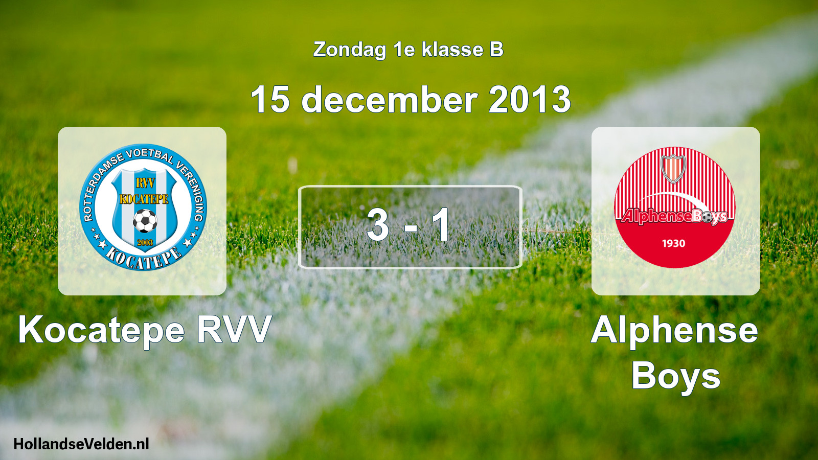 Total number of matches played: Kocatepe RVV - Alphense Boys 3 - 1 (15 December 2013)
