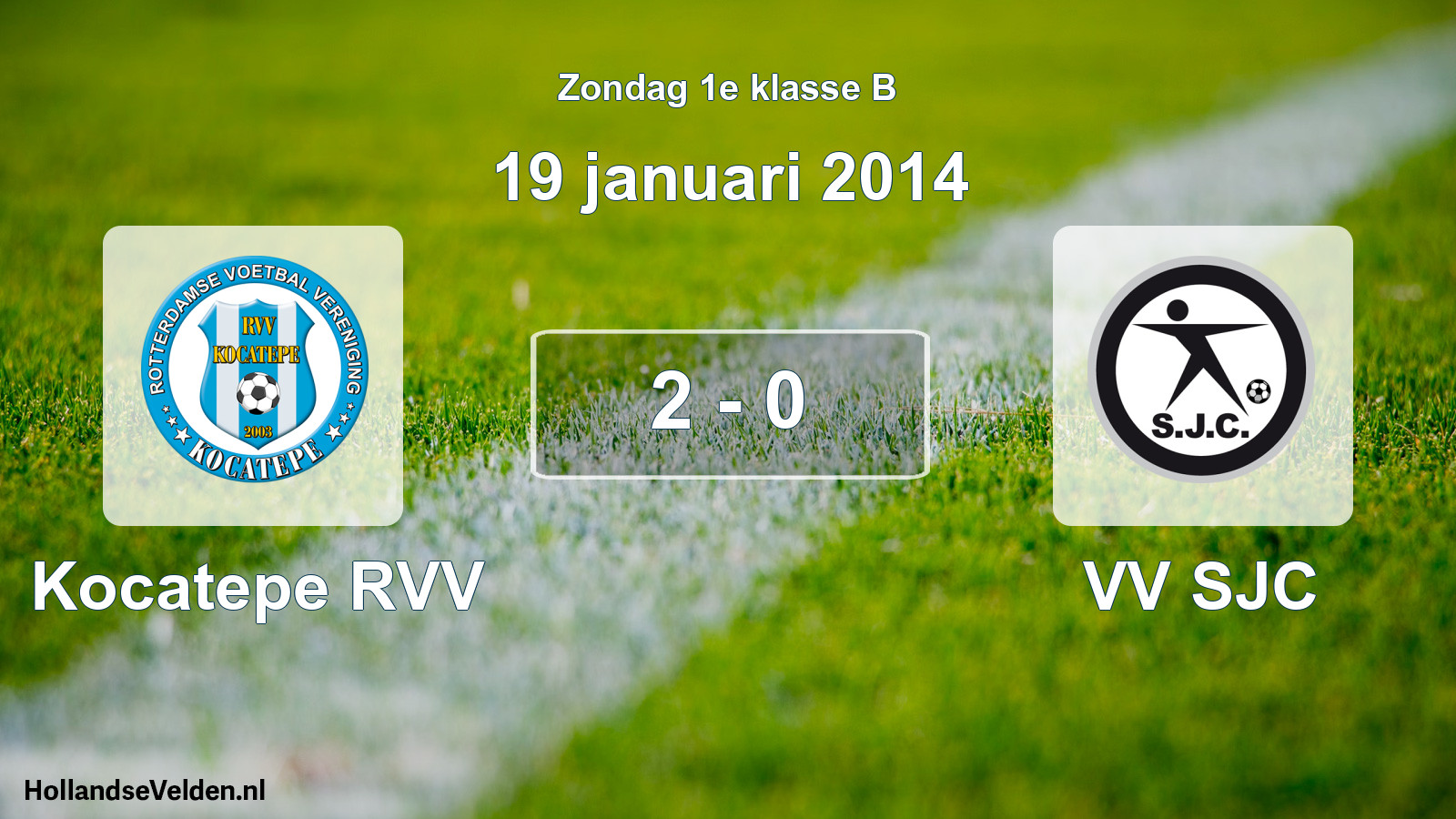 Total number of matches played: Kocatepe RVV - VV SJC 2 - 0 (19 January 2014)
