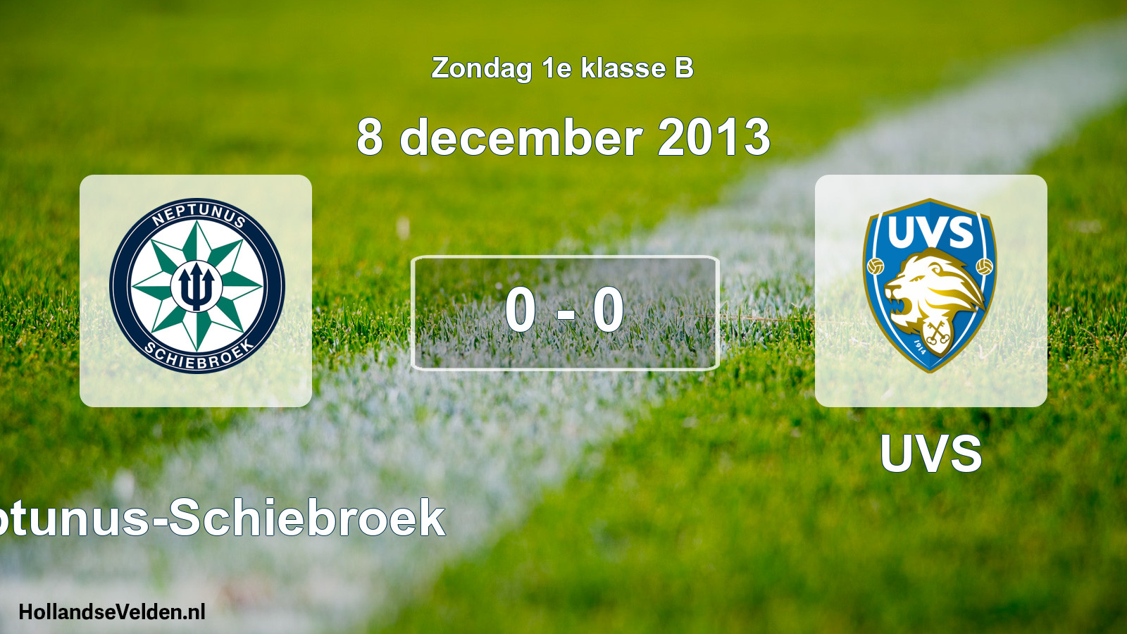 Total number of matches played: Neptunus-Schiebroek - UVS 0 - 0 (8 December 2013)