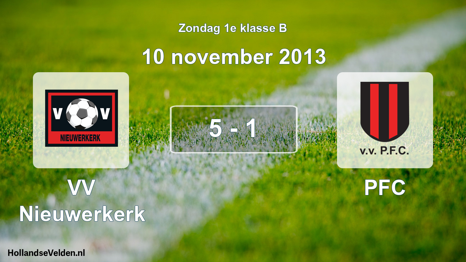 Total number of matches played: VV Nieuwerkerk - PFC 5 - 1 (10 November 2013)