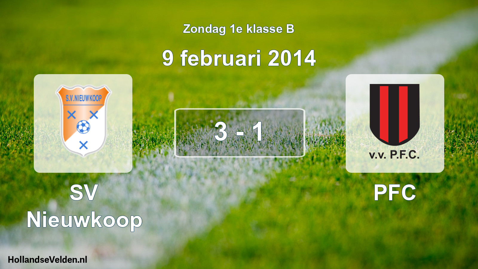 Total number of matches played: SV Nieuwkoop - PFC 3 - 1 (9 February 2014)