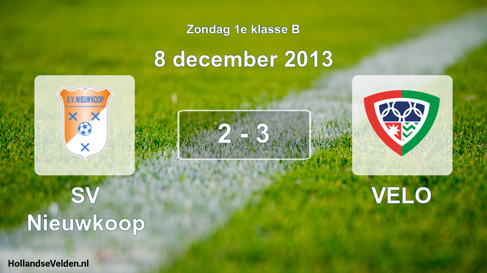 Total number of matches played: SV Nieuwkoop - VELO 2 - 3 (8 December 2013)