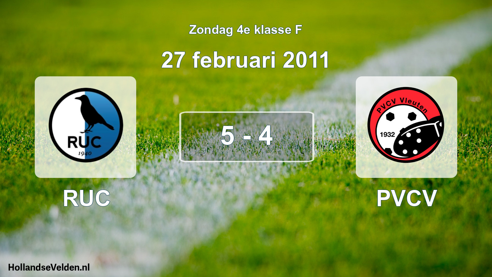 Total number of matches played: RUC - PVCV 5 - 4 (27 February 2011)