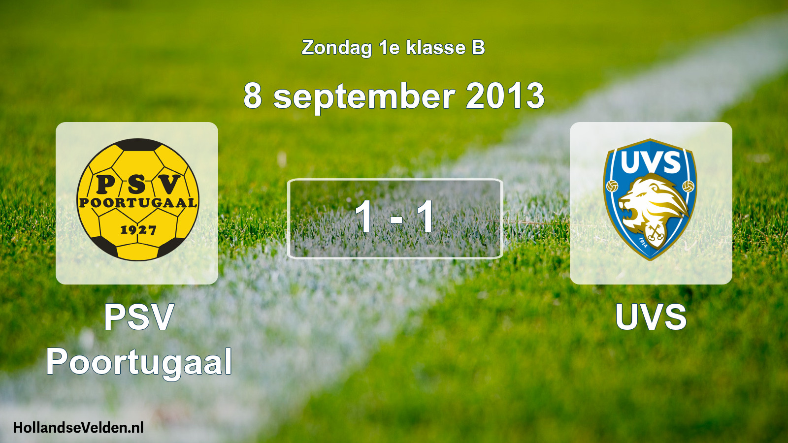 Total number of matches played: PSV Poortugaal - UVS 1 - 1 (8 September 2013)