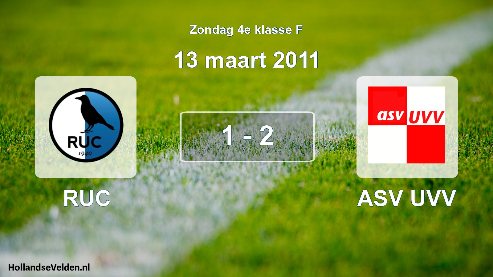 Total number of matches played: RUC - ASV UVV 1 - 2 (13 March 2011)