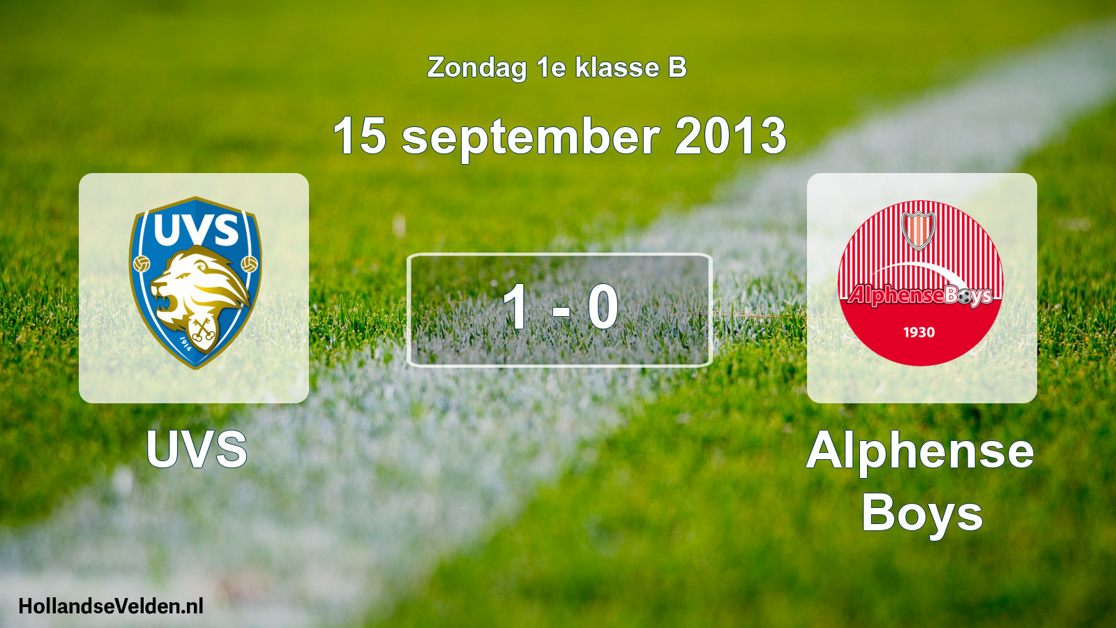 Total number of matches played: UVS - Alphense Boys 1 - 0 (15 September 2013)
