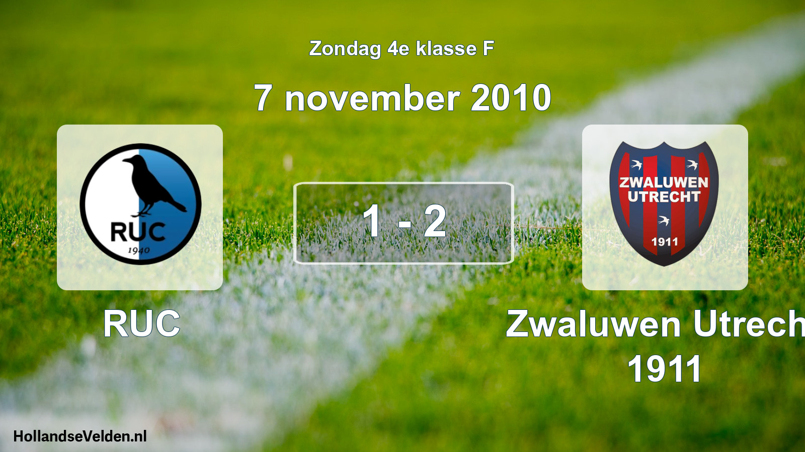 Total number of matches played: RUC - Zwaluwen Utrecht 1911 1 - 2 (7 November 2010)