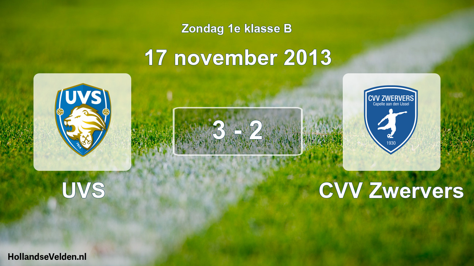 Total number of matches played: UVS - CVV Zwervers 3 - 2 (17 November 2013)