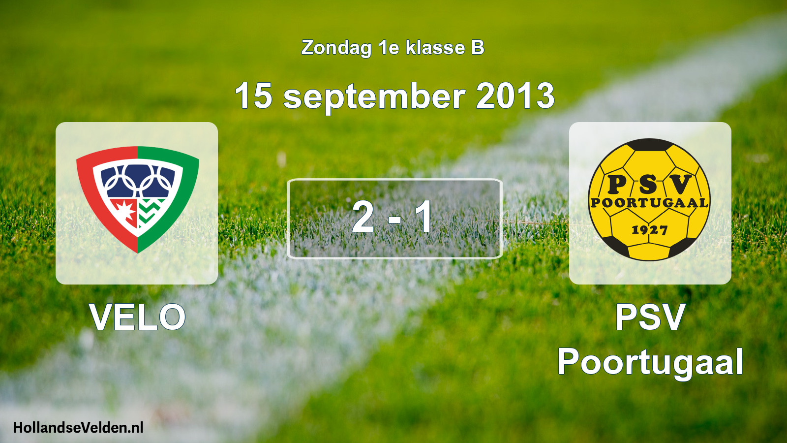 Total number of matches played: VELO - PSV Poortugaal 2 - 1 (15 September 2013)