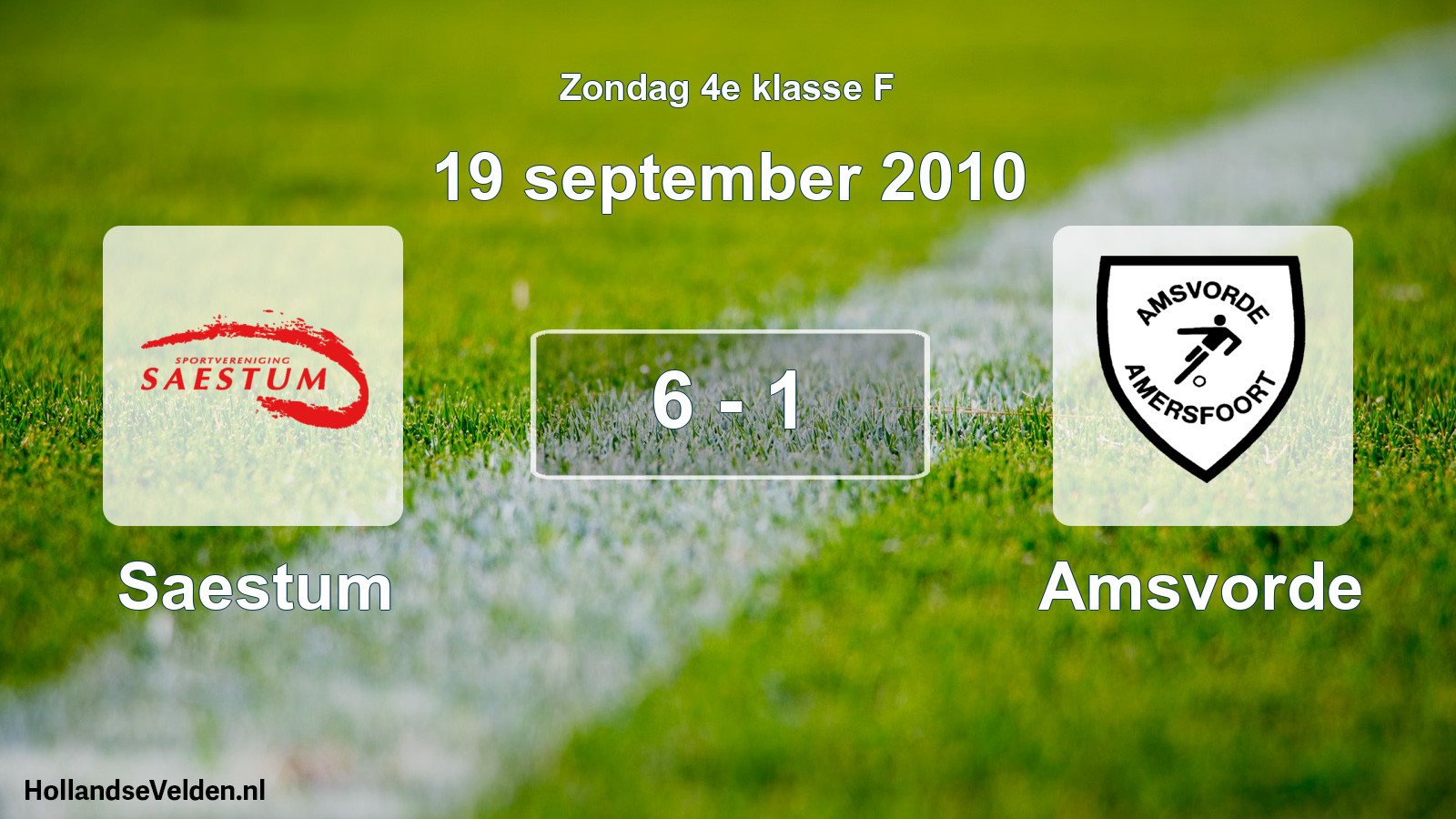 Total number of matches played: Saestum - Amsvorde 6 - 1 (19 September 2010)