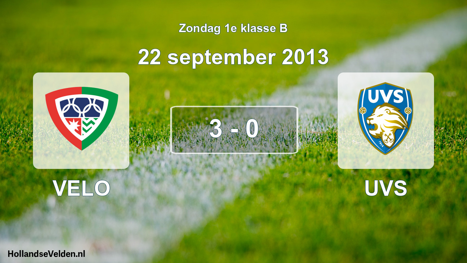 Total number of matches played: VELO - UVS 3 - 0 (22 September 2013)