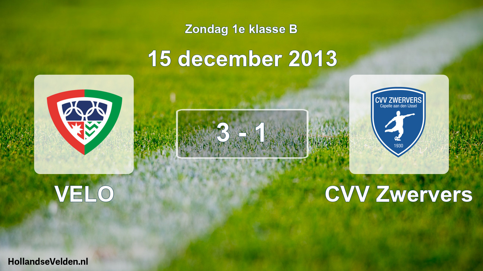 Total number of matches played: VELO - CVV Zwervers 3 - 1 (15 December 2013)