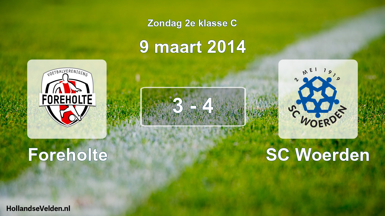 Total number of matches played: Foreholte - SC Woerden 3 - 4 (9 March 2014)
