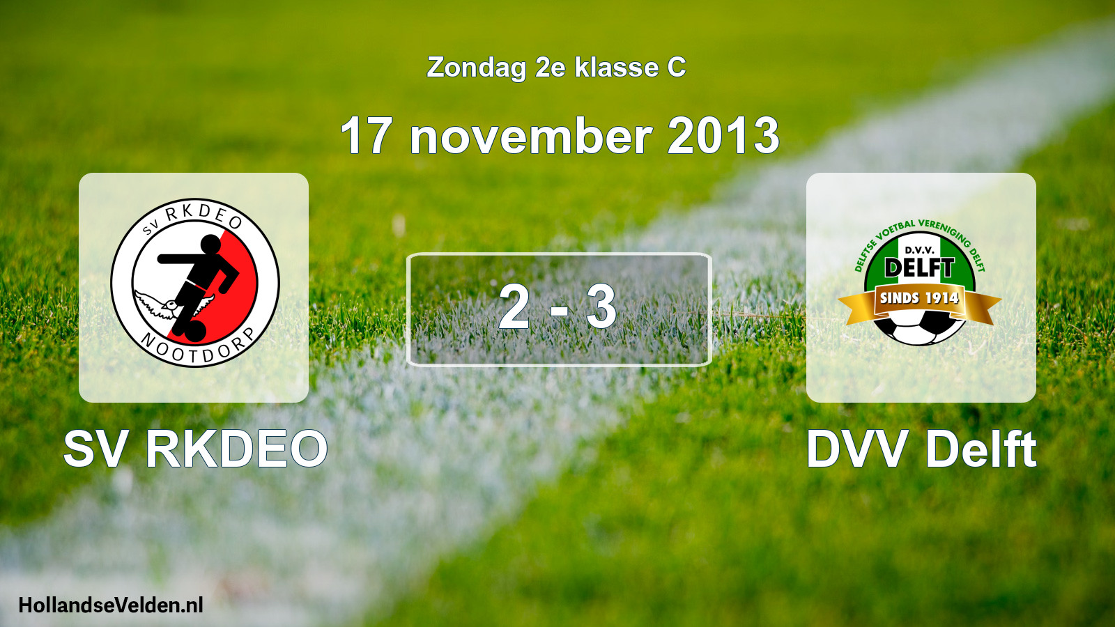 Total number of matches played: SV RKDEO - DVV Delft 2 - 3 (17 November 2013)