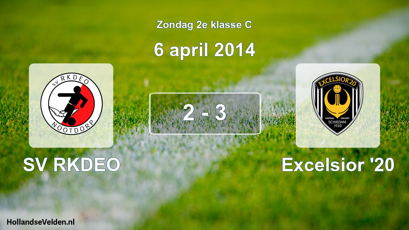 Total number of matches played: SV RKDEO - Excelsior '20 2 - 3 (6 April 2014)