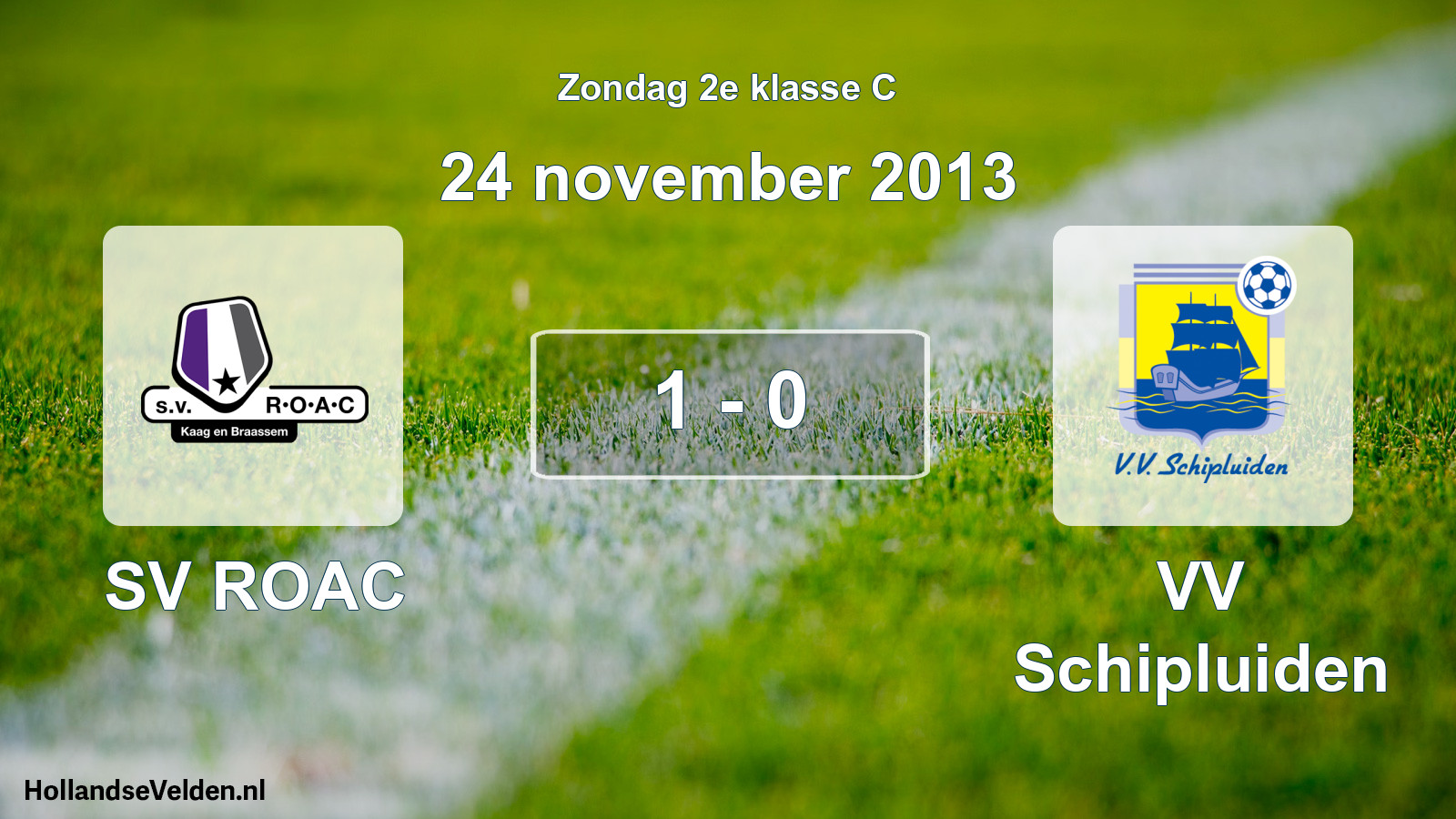 Total number of matches played: SV ROAC - VV Schipluiden 1 - 0 (24 November 2013)
