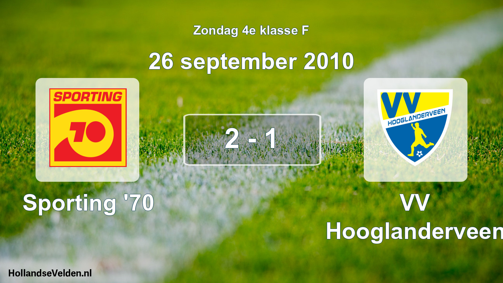Total number of matches played: Sporting '70 - VV Hooglanderveen 2 - 1 (26 September 2010)