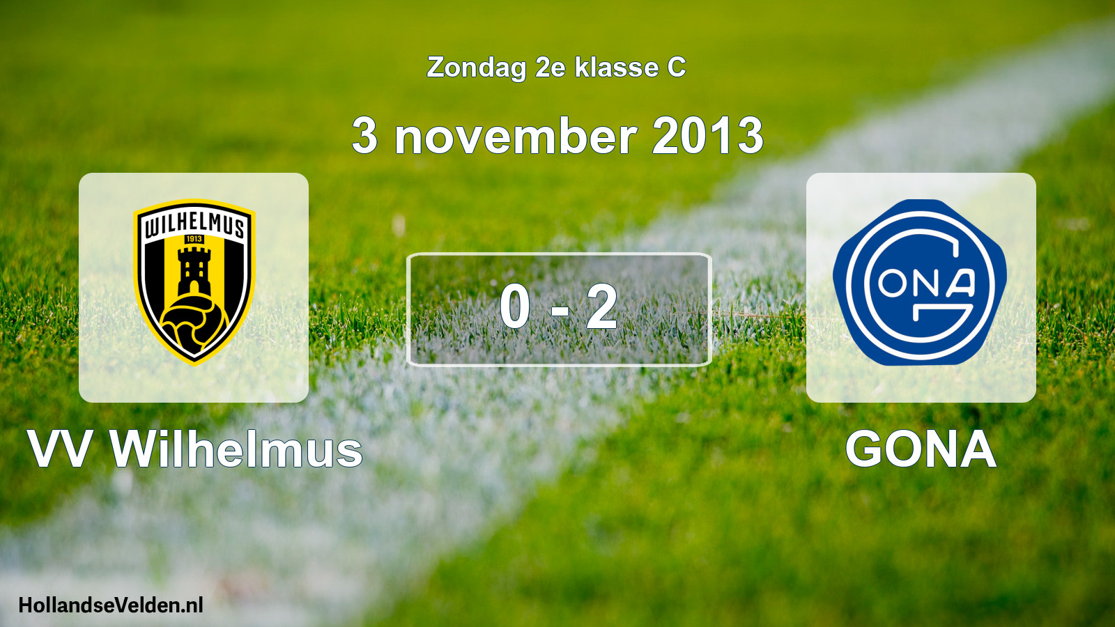 Total number of matches played: VV Wilhelmus - GONA 0 - 2 (3 November 2013)