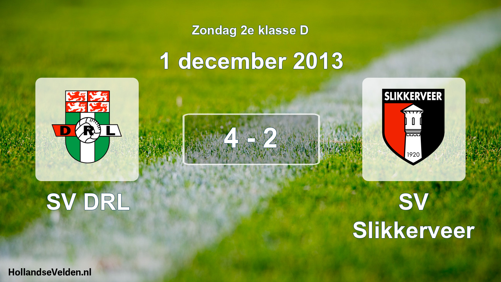 Total number of matches played: SV DRL - SV Slikkerveer 4 - 2 (1 December 2013)