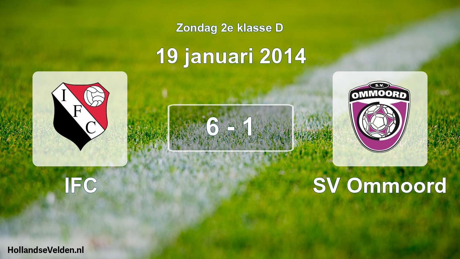 Total number of matches played: IFC - SV Ommoord 6 - 1 (19 January 2014)