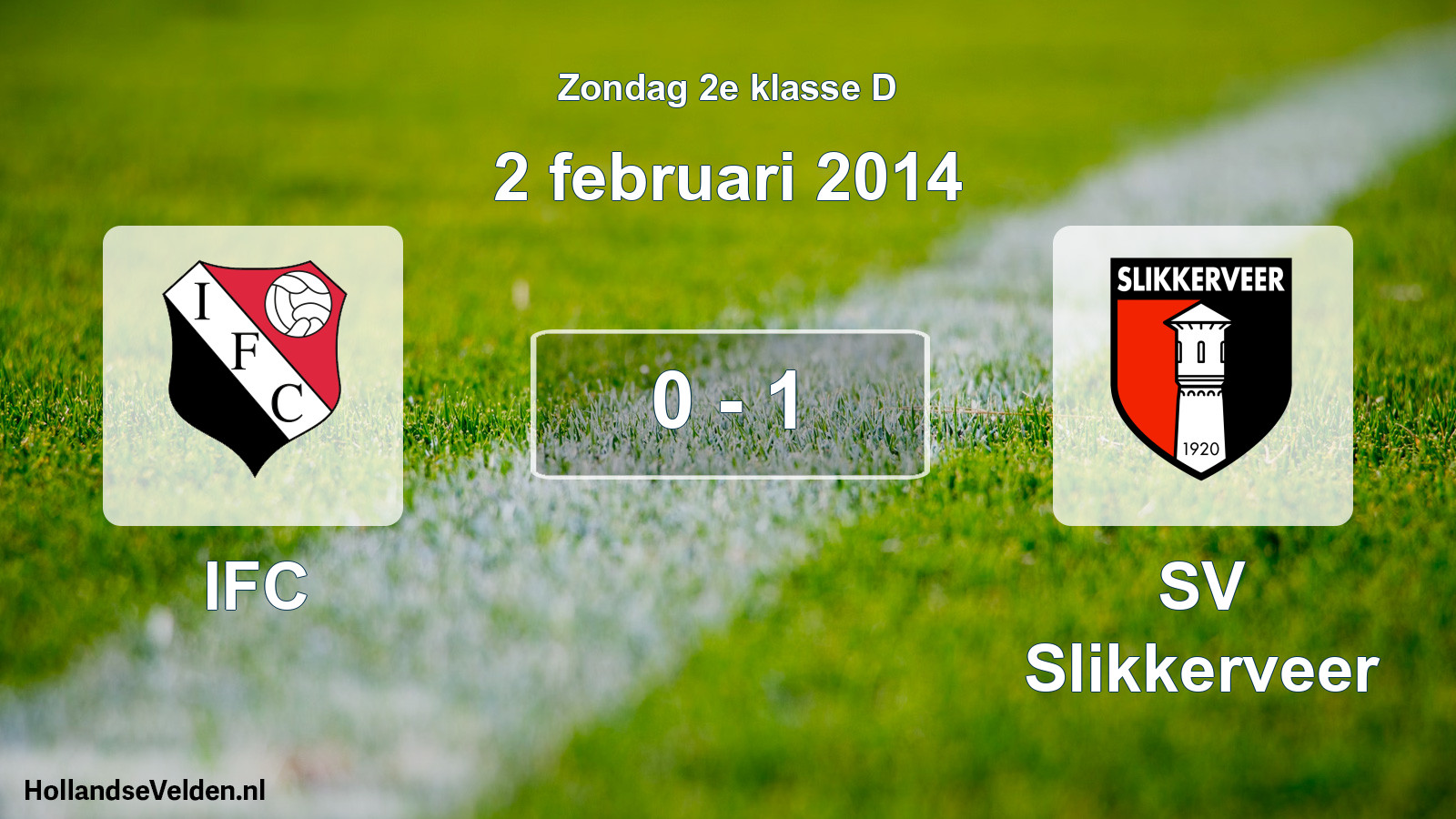 Total number of matches played: IFC - SV Slikkerveer 0 - 1 (2 February 2014)