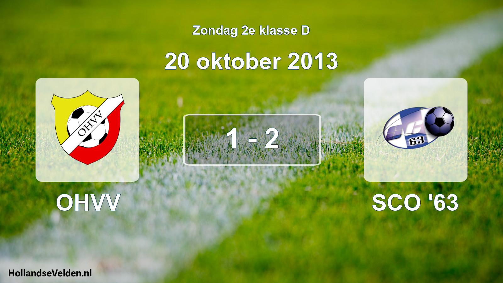 Total number of matches played: OHVV - SCO '63 1 - 2 (20 October 2013)
