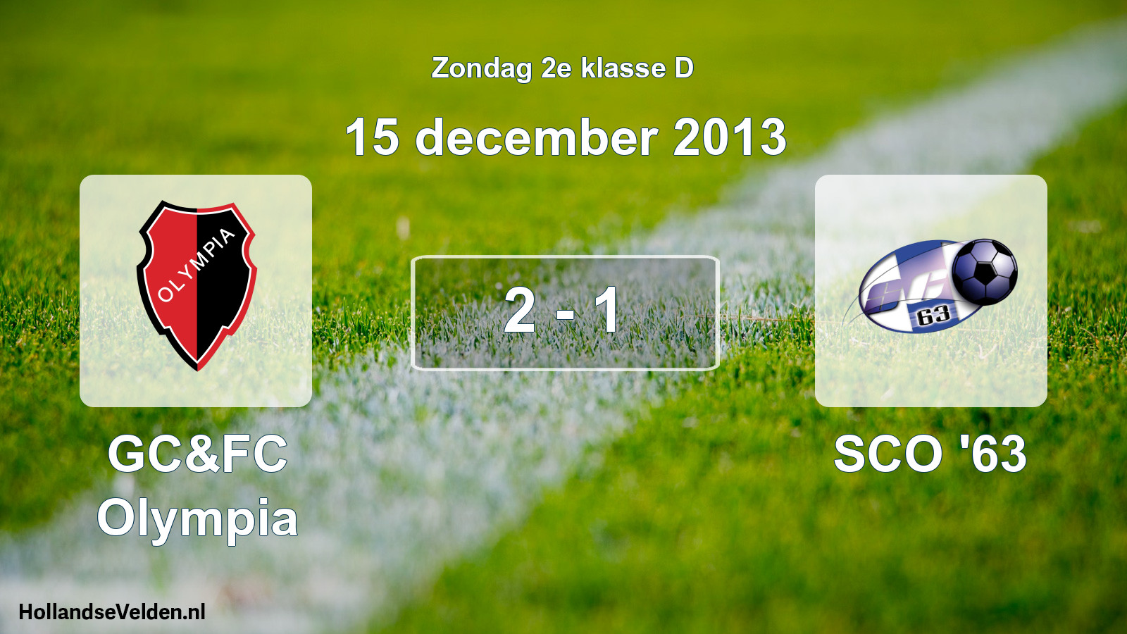 Total number of matches played: GC&FC Olympia - SCO '63 2 - 1 (15 December 2013)