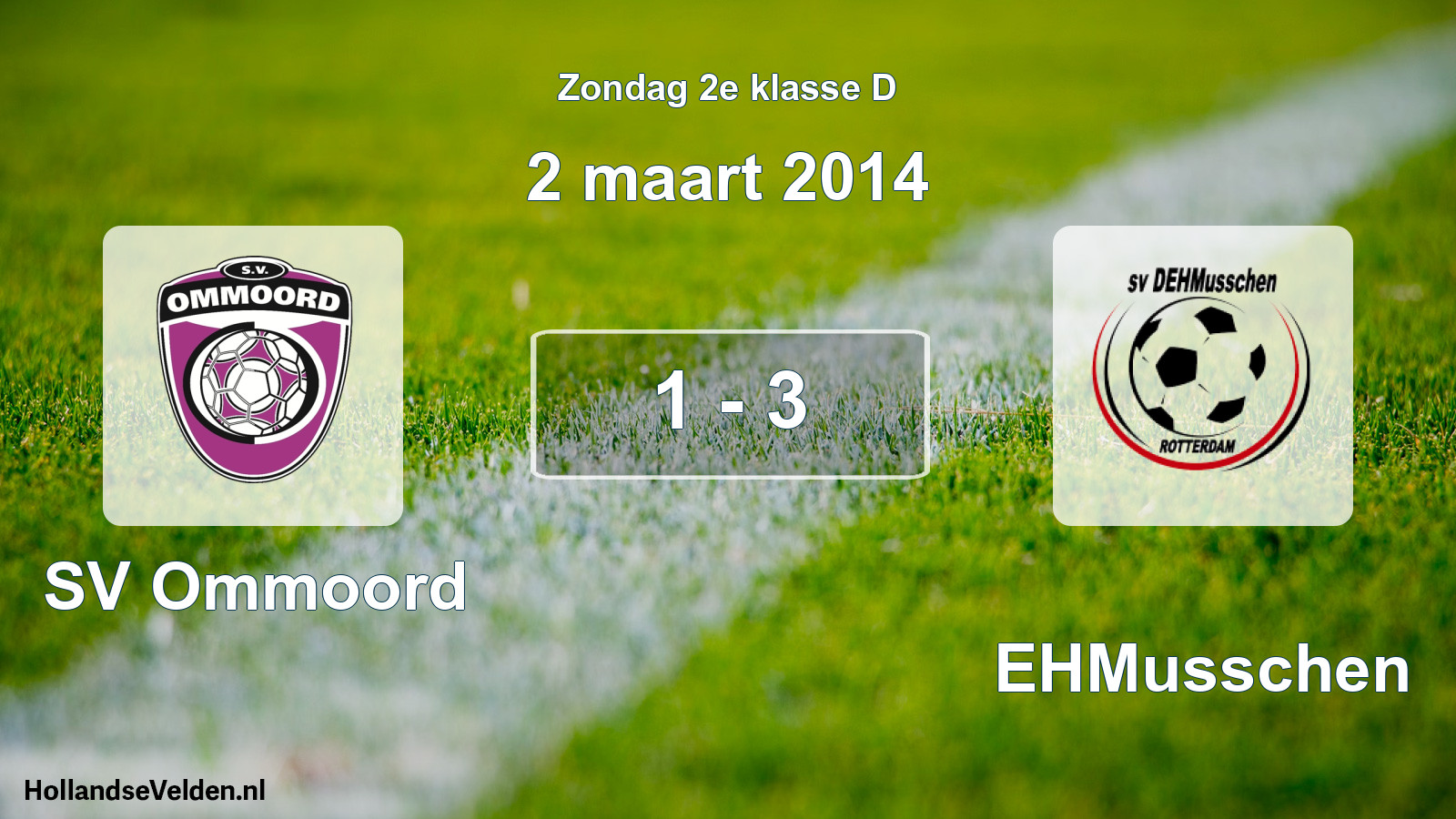 Total number of matches played: SV Ommoord - DEHMusschen 1 - 3 (2 March 2014)