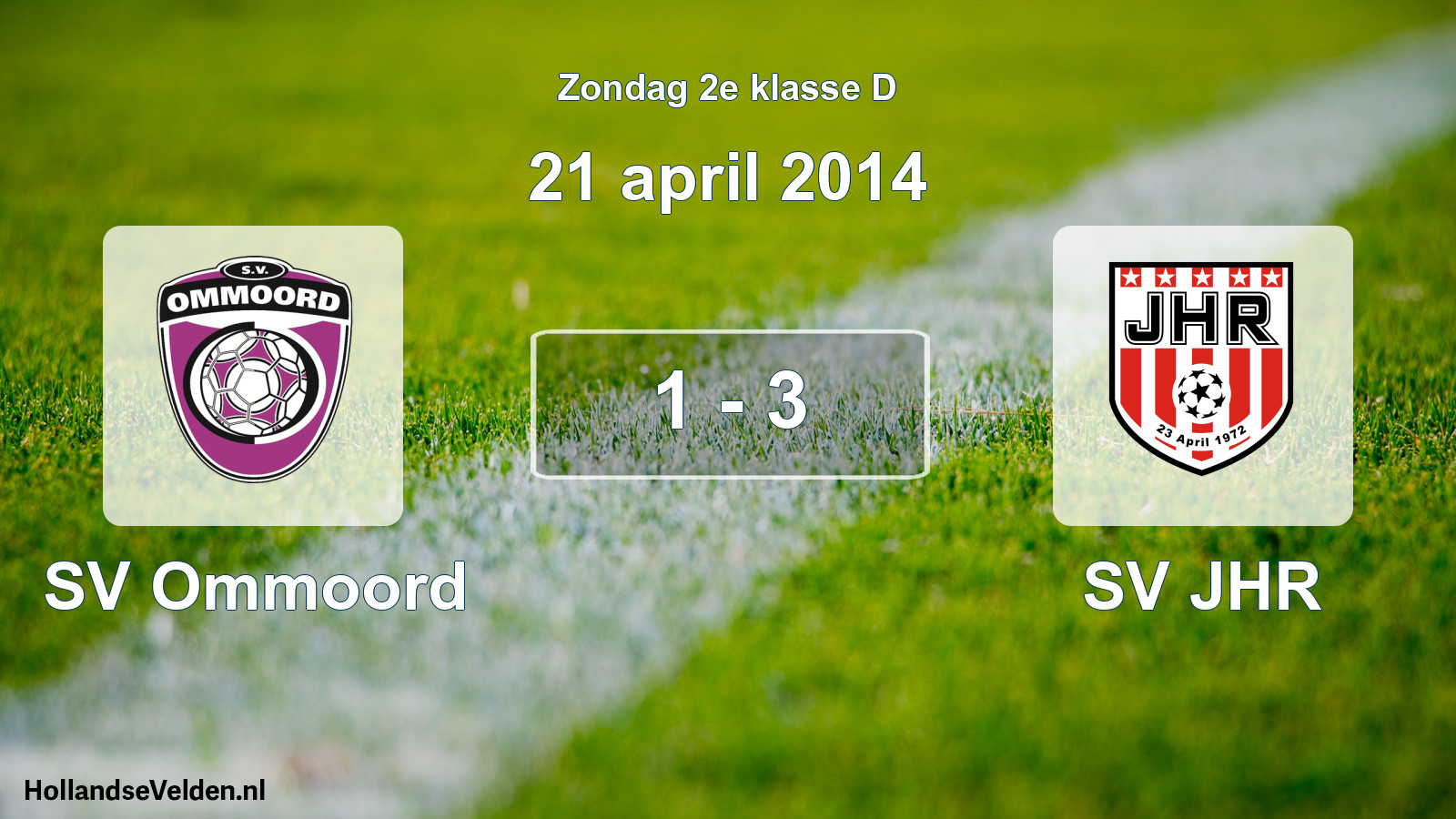 Total number of matches played: SV Ommoord - SV JHR 1 - 3 (21 April 2014)