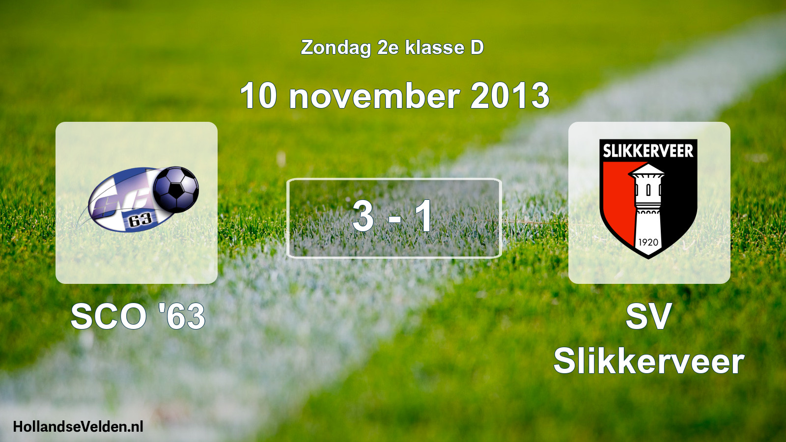 Total number of matches played: SCO '63 - SV Slikkerveer 3 - 1 (10 November 2013)