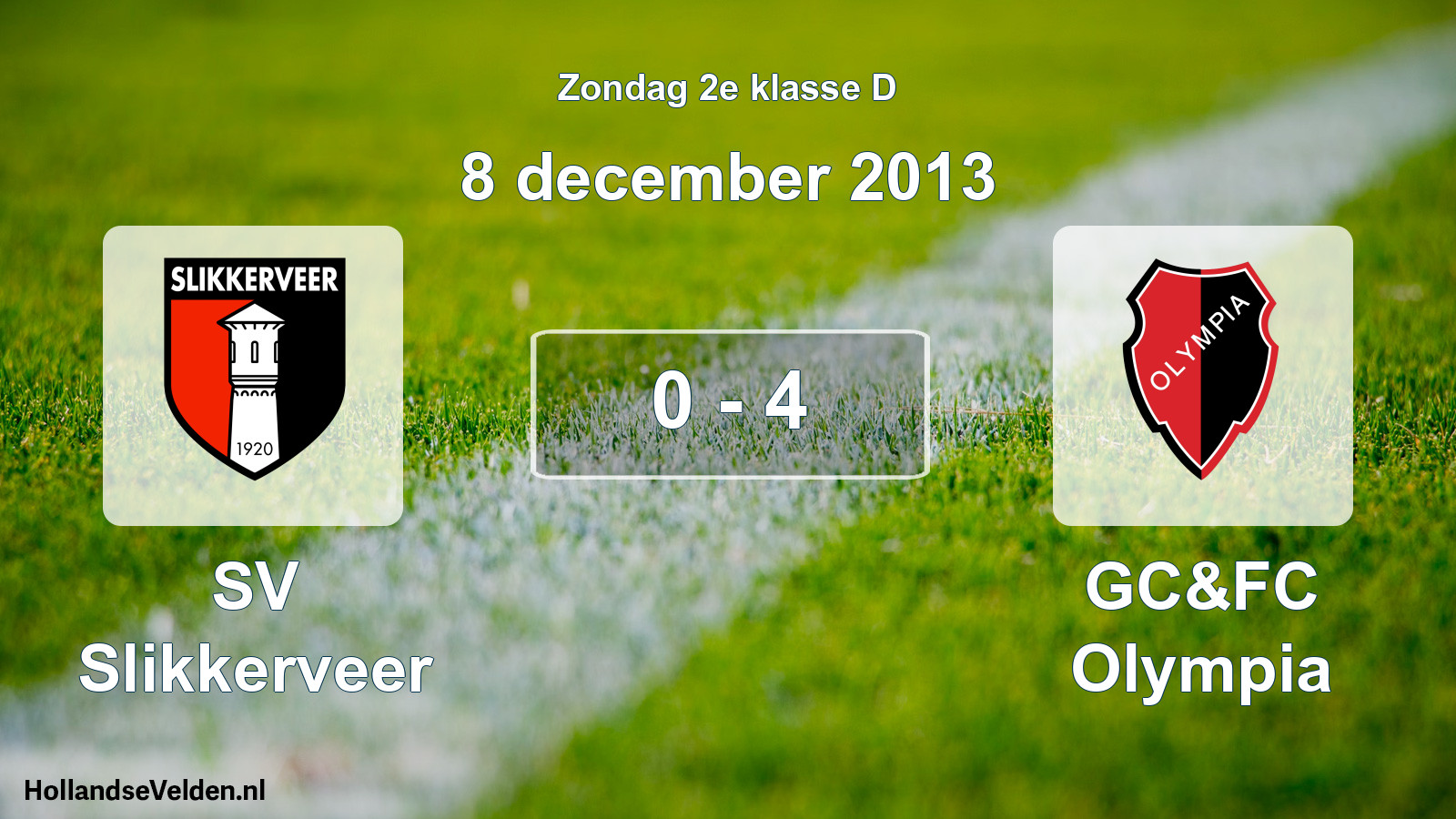 Total number of matches played: SV Slikkerveer - GC&FC Olympia 0 - 4 (8 December 2013)