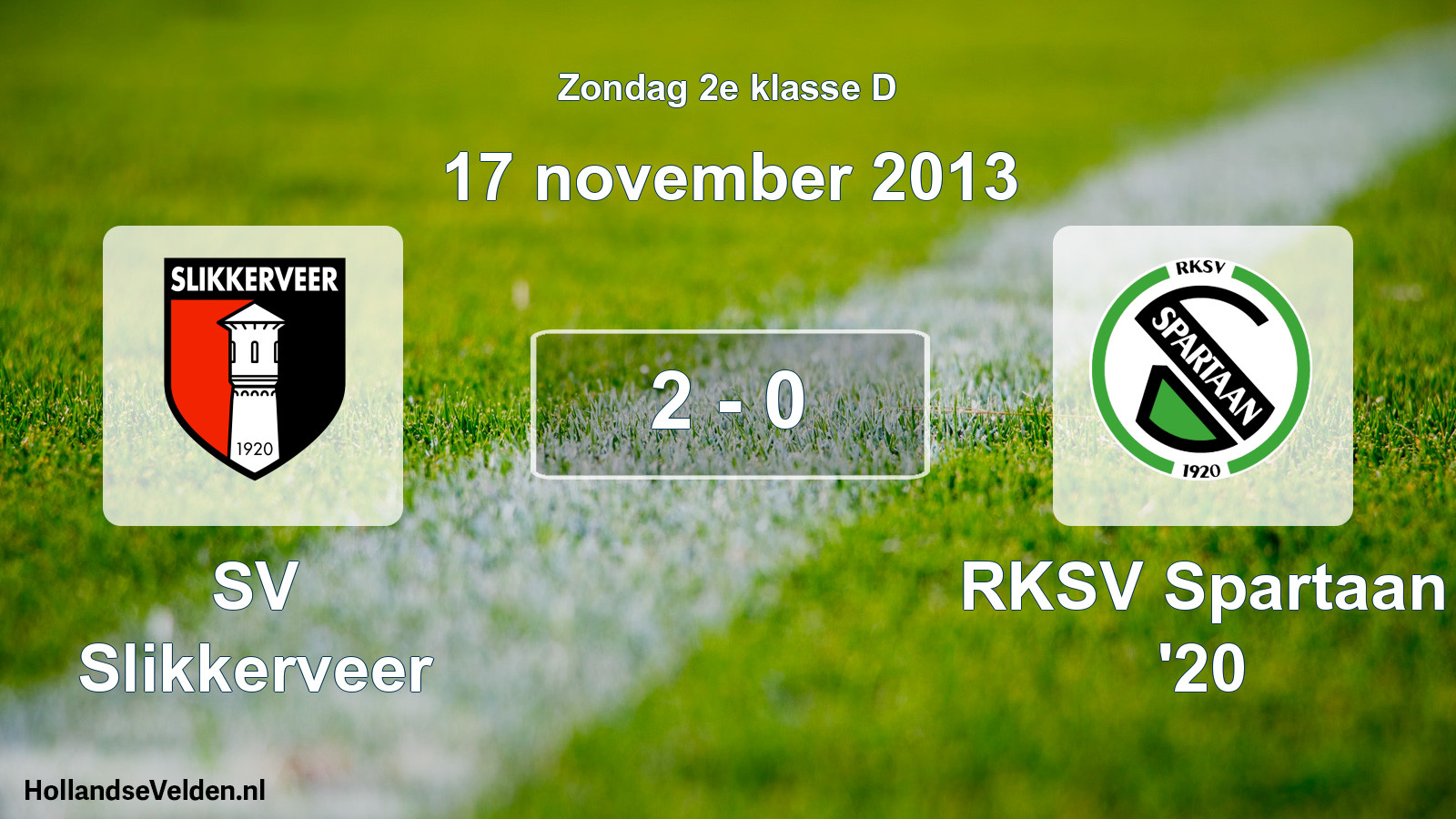 Total number of matches played: SV Slikkerveer - RKSV Spartaan '20 2 - 0 (17 November 2013)