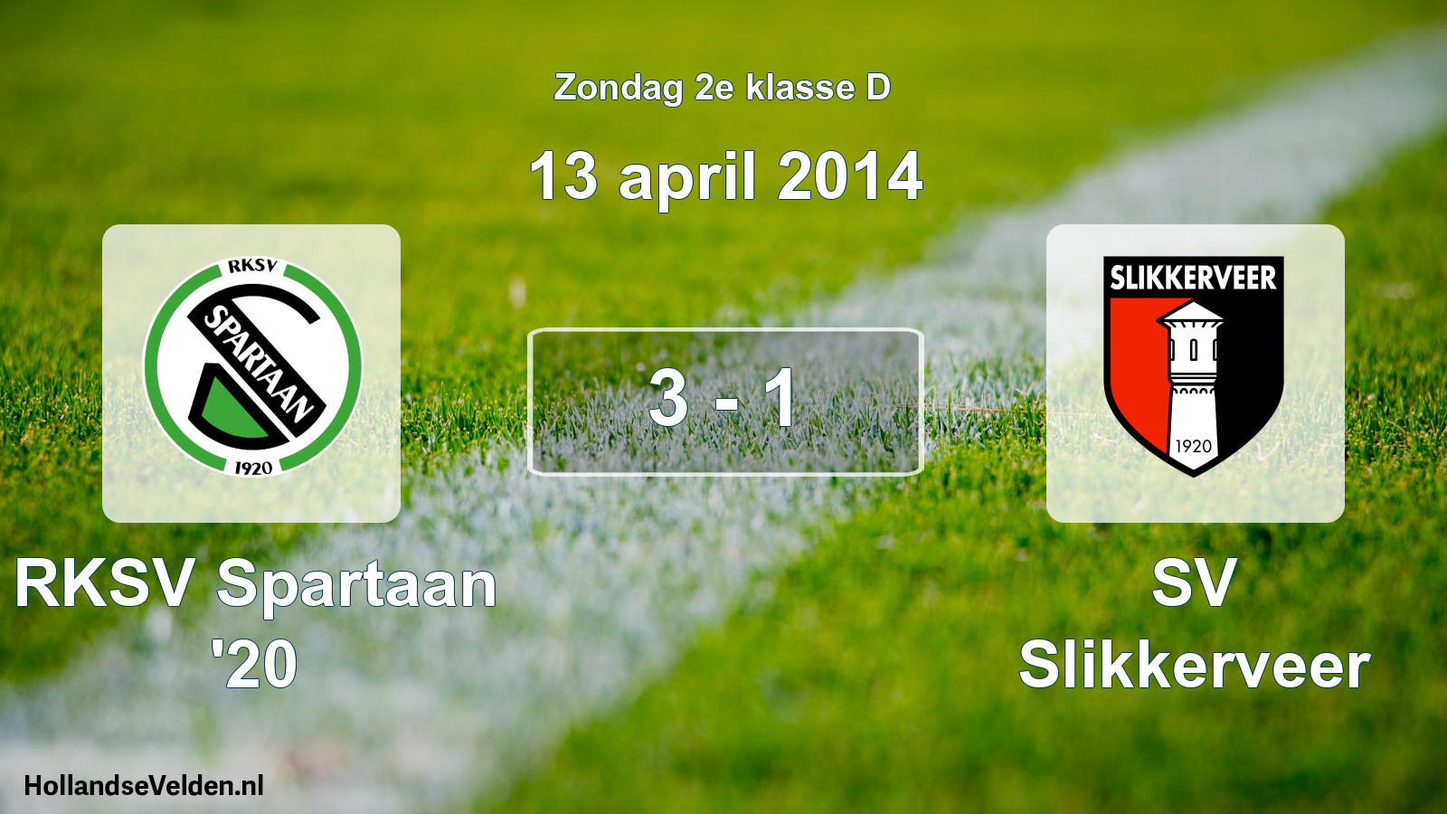 Total number of matches played: RKSV Spartaan '20 - SV Slikkerveer 3 - 1 (13 April 2014)