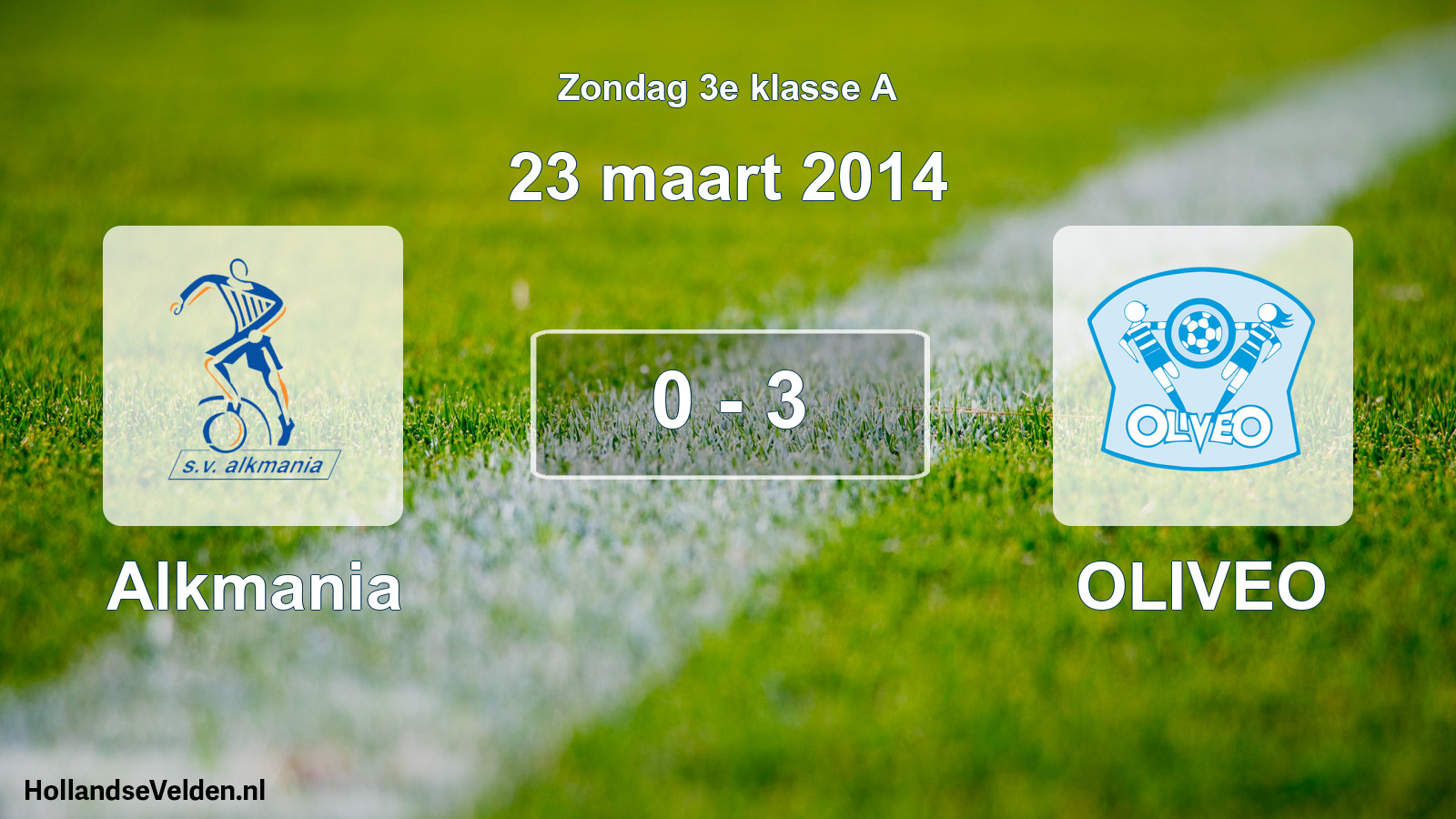 Total number of matches played: Alkmania - OLIVEO 0 - 3 (23 March 2014)