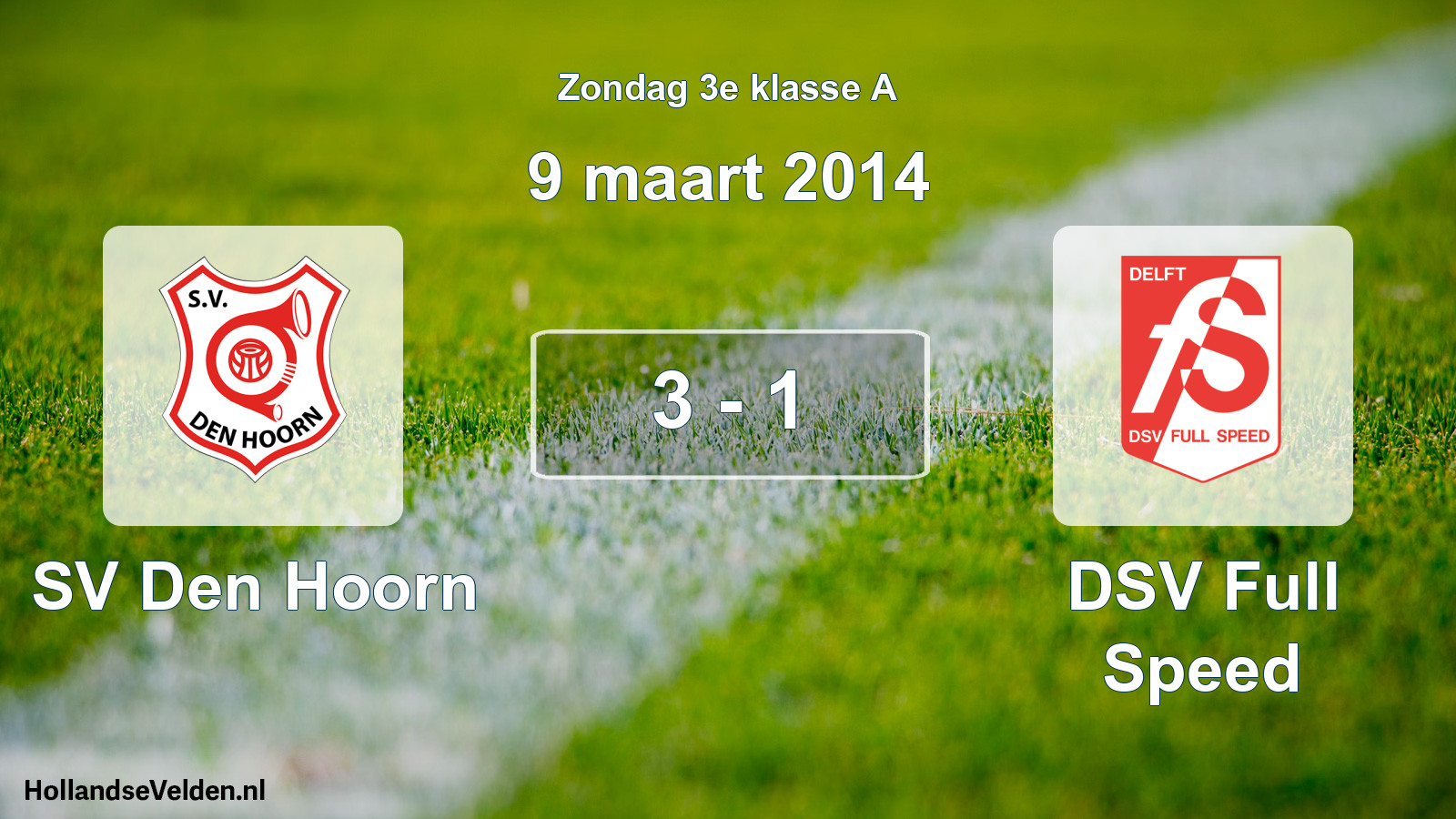 Total number of matches played: SV Den Hoorn - DSV Full Speed 3 - 1 (9 March 2014)