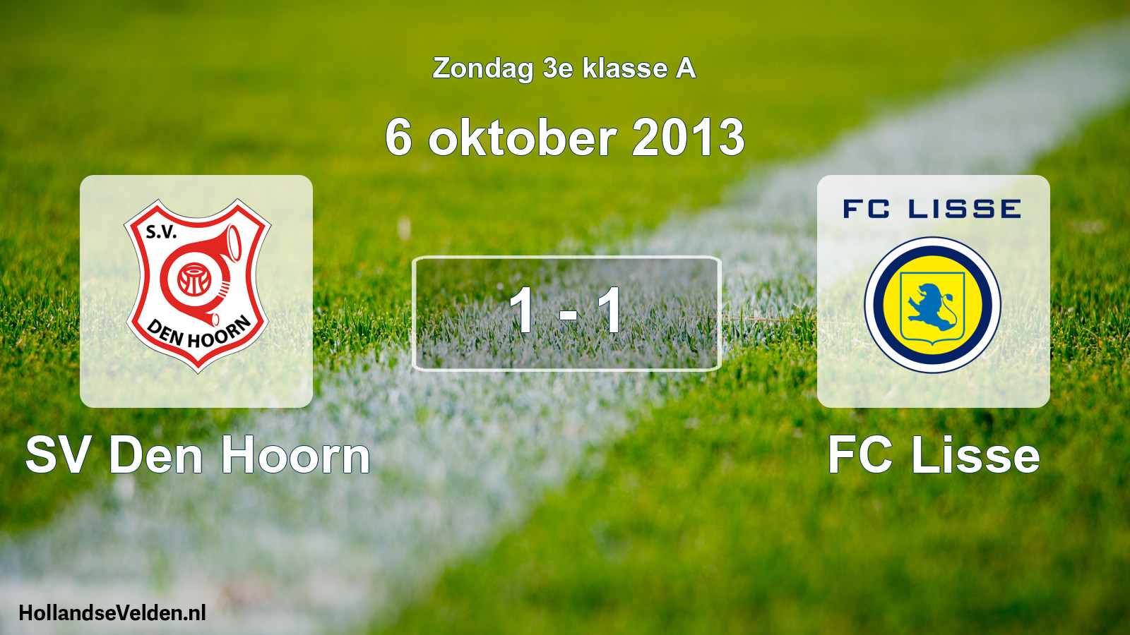 Total number of matches played: SV Den Hoorn - FC Lisse 1 - 1 (6 October 2013)
