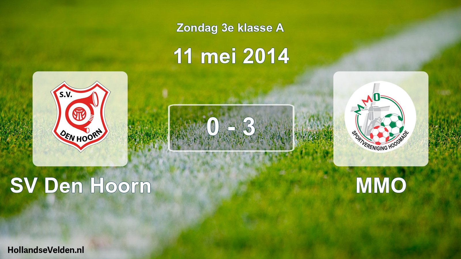 Total number of matches played: SV Den Hoorn - MMO 0 - 3 (11 May 2014)