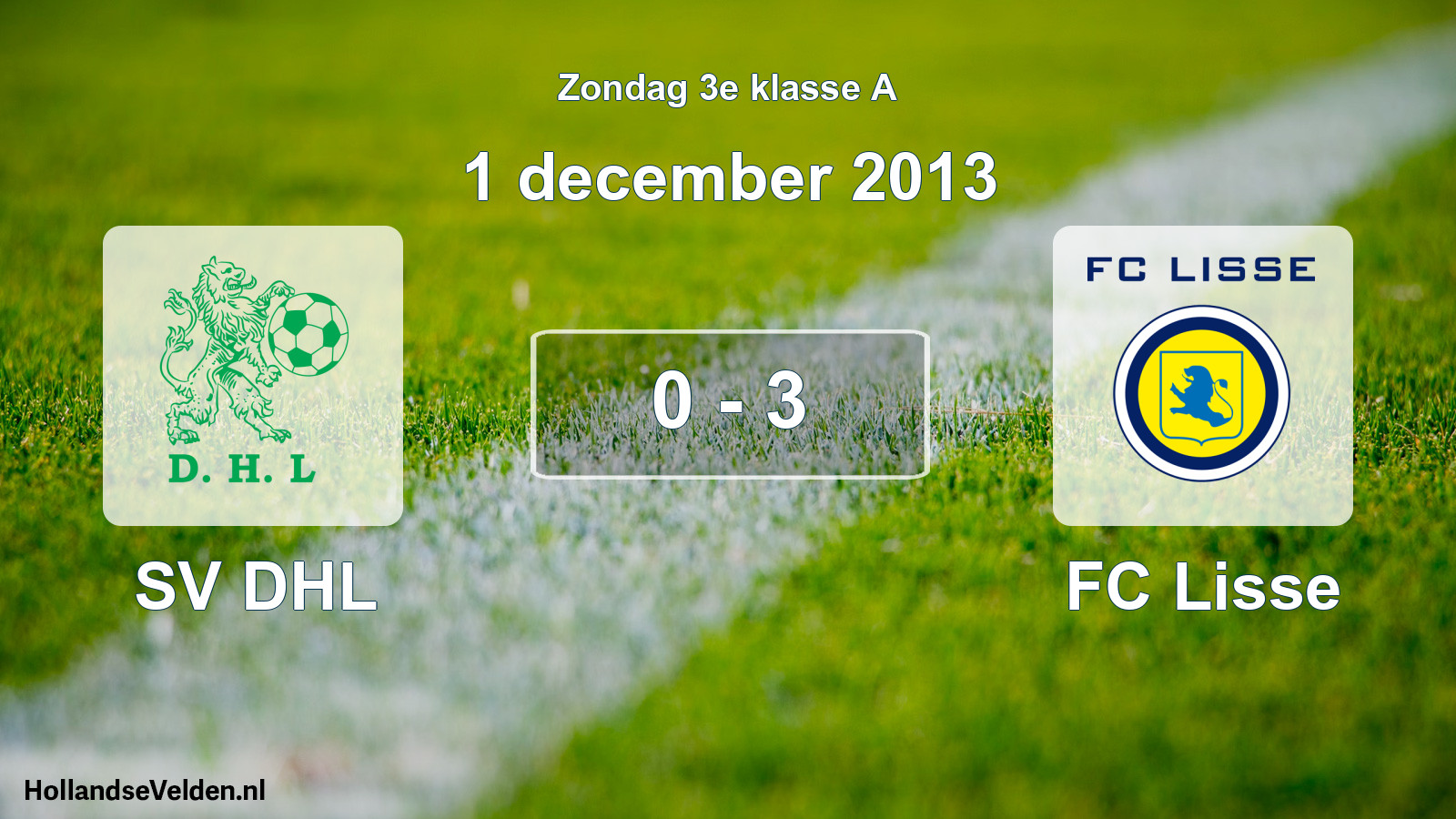Total number of matches played: SV DHL - FC Lisse 0 - 3 (1 December 2013)