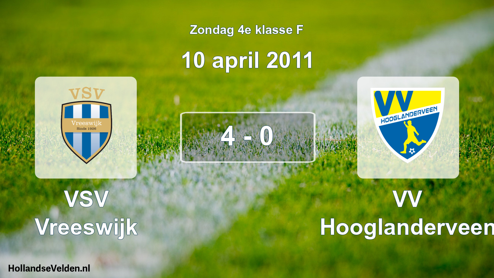 Total number of matches played: VSV Vreeswijk - VV Hooglanderveen 4 - 0 (10 April 2011)