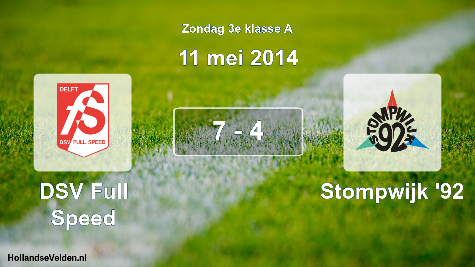 Total number of matches played: DSV Full Speed - Stompwijk '92 7 - 4 (11 May 2014)